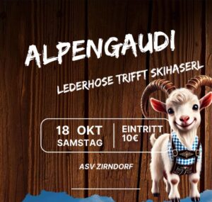 ALPENGAUDI – Skihaserl trifft Lederhose @ ASV Zirndorf